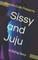 Sissy and Juju
