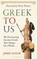 Greek to Us