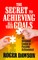 The Secret to Achieving All Your Goals