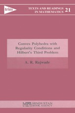 Convex Polyhedra with Regularity Conditions and Hilbert's Third Problem