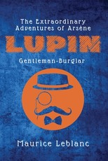 The Extraordinary Adventures of ArsÃ¨ne Lupin, Gentleman-Burglar