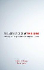 The Aesthetics of Atheism
