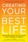 Creating Your Best Life