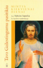 Tavo Gailestingumu pasitikiu: mintys kiekvienai dienai