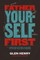 Father Yourself First