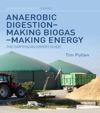 Pullen, T: Anaerobic Digestion - Making Biogas - Making Ener