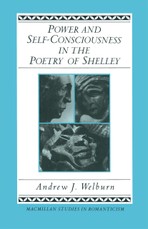 Power and Self-Consciousness in the Poetry of Shelley