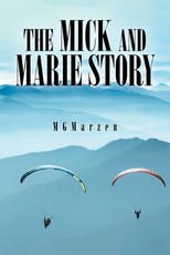 The Mick and Marie Story