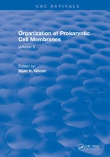 Ghosh, B: Organization of Prokaryotic Cell Membranes