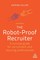 The Robot-Proof Recruiter