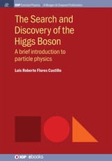The Search and Discovery of the Higgs Boson