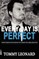 Every Day is Perfect