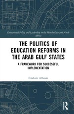 The Politics of Education Reforms in the Arab Gulf States