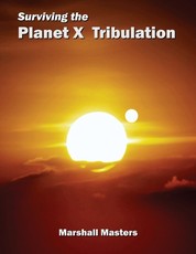 Surviving the Planet X Tribulation