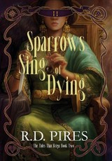 Sparrows Sing of Dying