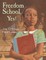 Freedom School, Yes!