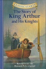 The Story of King Arthur and His Knights. Classic starts