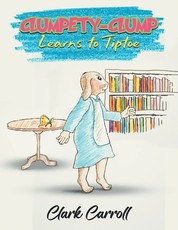 Clumpety-Clump Learns to Tiptoe