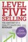 Level Five Selling