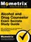 Alcohol and Drug Counselor Exam Secrets Study Guide