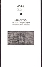 XVIII amžiaus studijos. 6 tomas, Lietuvos Didžioji Kunigaikštystė: personalijos, idėjos, refleksijos