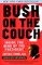 Bush on the Couch REV Ed