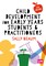 Child Development for Early Years Students and Practitioners