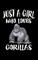 Just A Girl Who Loves Gorillas