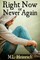 Right Now or Never Again