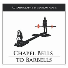 Chapel Bells to Barbells