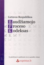 Lietuvos Respublikos baudžiamojo proceso kodeksas. Su pakeitimais ir papildymais 2011 m. gruodžio 1 dienai