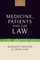 Medicine, Patients and the Law