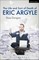 The Life and Sort of Death of Eric Argyle