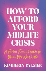 How to Afford Your Midlife Crisis
