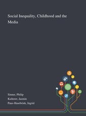 Social Inequality, Childhood and the Media