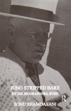 Shamdasani, S: Jung Stripped Bare
