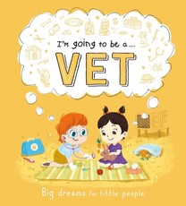 I'm Going to Be A . . . Vet