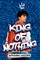King of Nothing