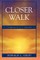 Closer Walk