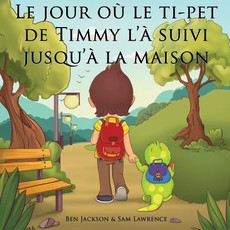 Le jour oÃ¹ le ti-pet de Timmy l'Ã  suivi jusqu'Ã  la maison