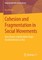 Cohesion and Fragmentation in Social Movements
