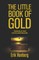 The Little Book of Gold