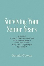 Surviving Your Senior Years