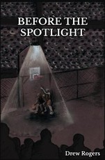 Before the Spotlight