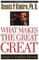 What Makes the Great Great