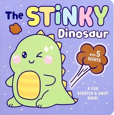 Scratch & Sniff: The Stinky Dinosaur