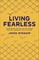 Living Fearless