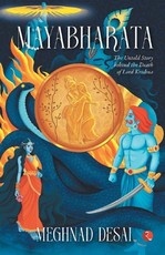 MAYABHARATA The Untold Story Behind the Death of Lord Krishna
