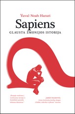 SAPIENS: glausta žmonijos istorija. 4 atnaujintas ir pataisytas leidimas