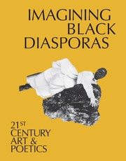Imagining Black Diasporas: Art and Poetics in the 21st Century